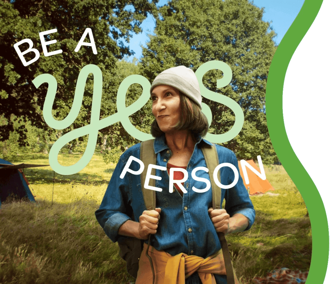 be a yes person